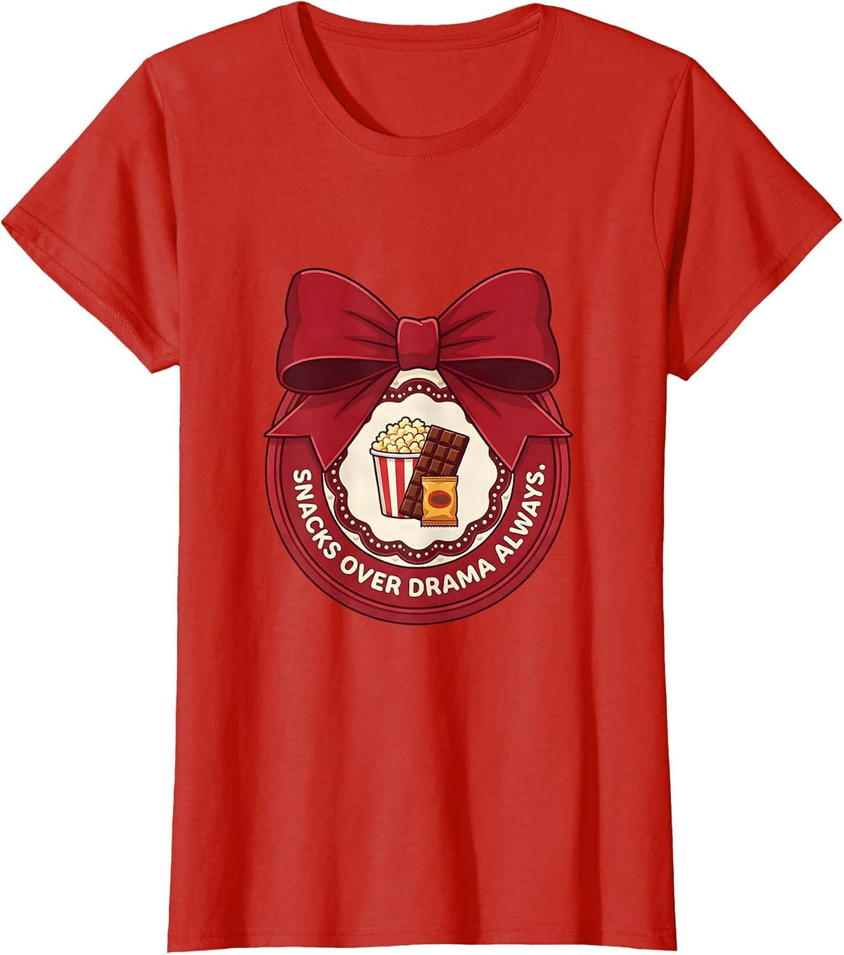 Snacks Over Drama Always Funny Foodie Design T-Shirt - Red