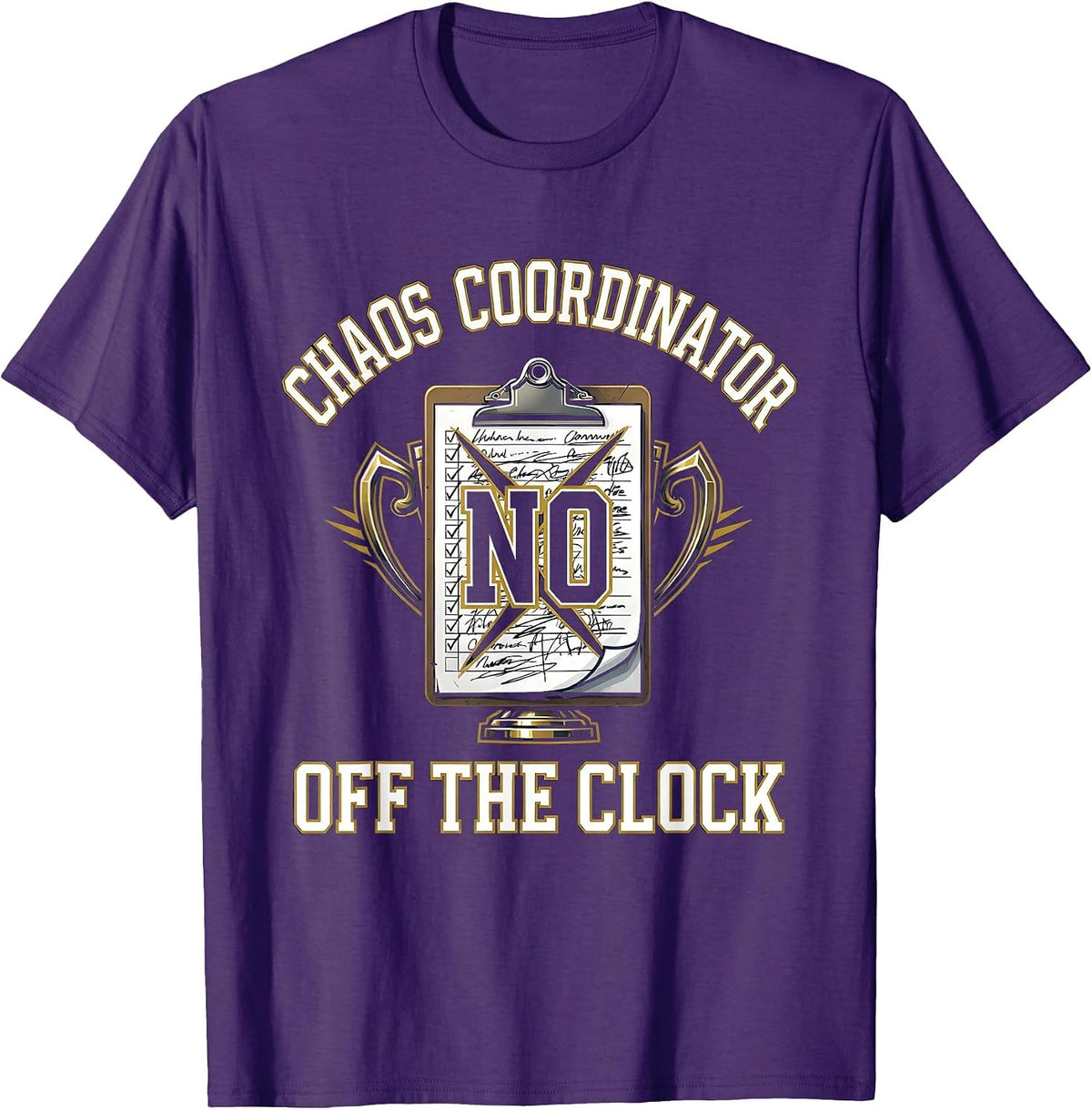 Men's Chaos Coordinator Off The Clock Funny Design T-Shirt - Purple