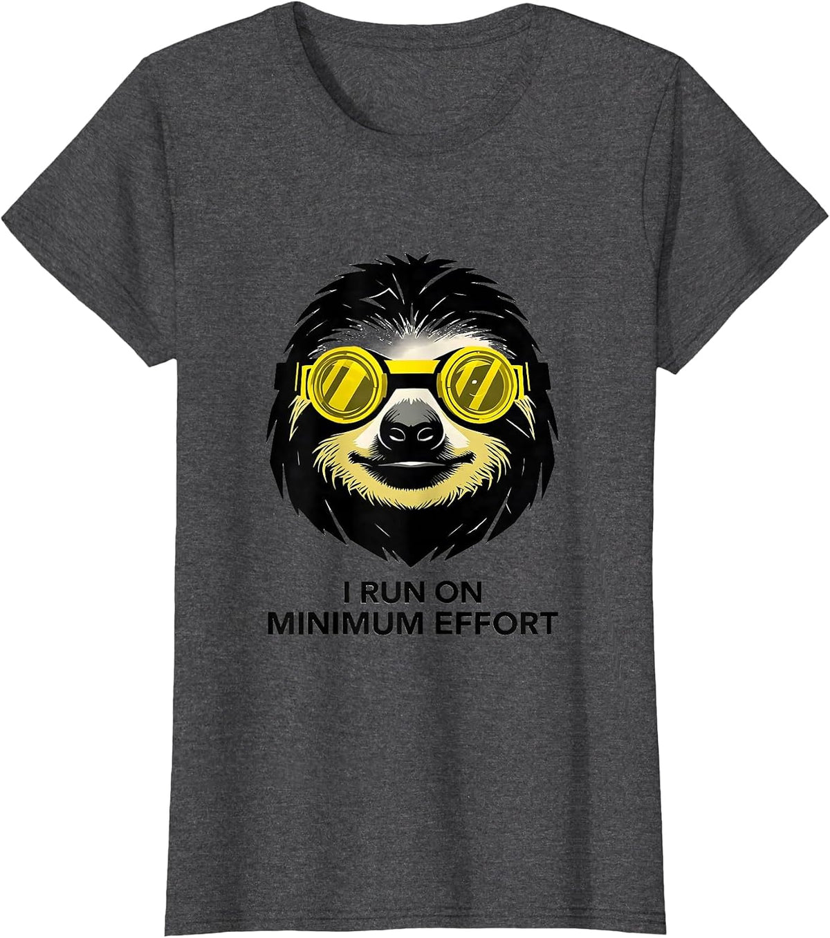 Women's I Run On Minimum Effort Funny Sloth Novelty Animal Lover T-Shirt - Dark Heather Grey