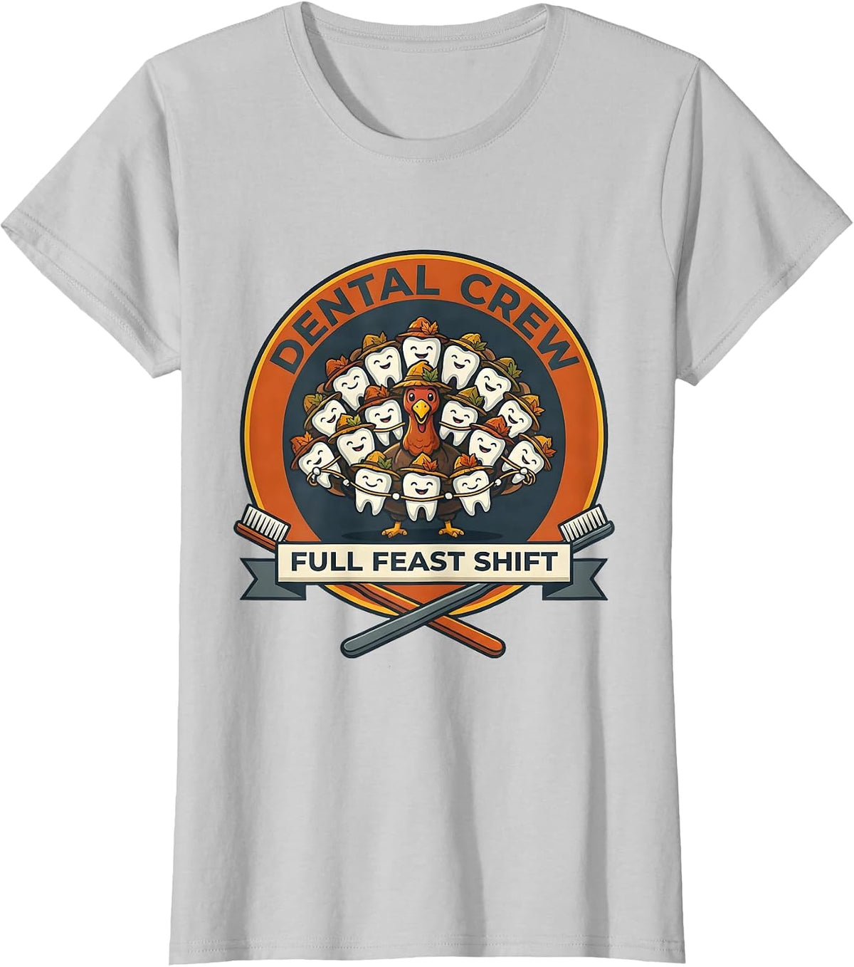 Women's Dental Crew Full Feast Shift Funny Dental Team Holiday Crew T-Shirt - Silver Grey