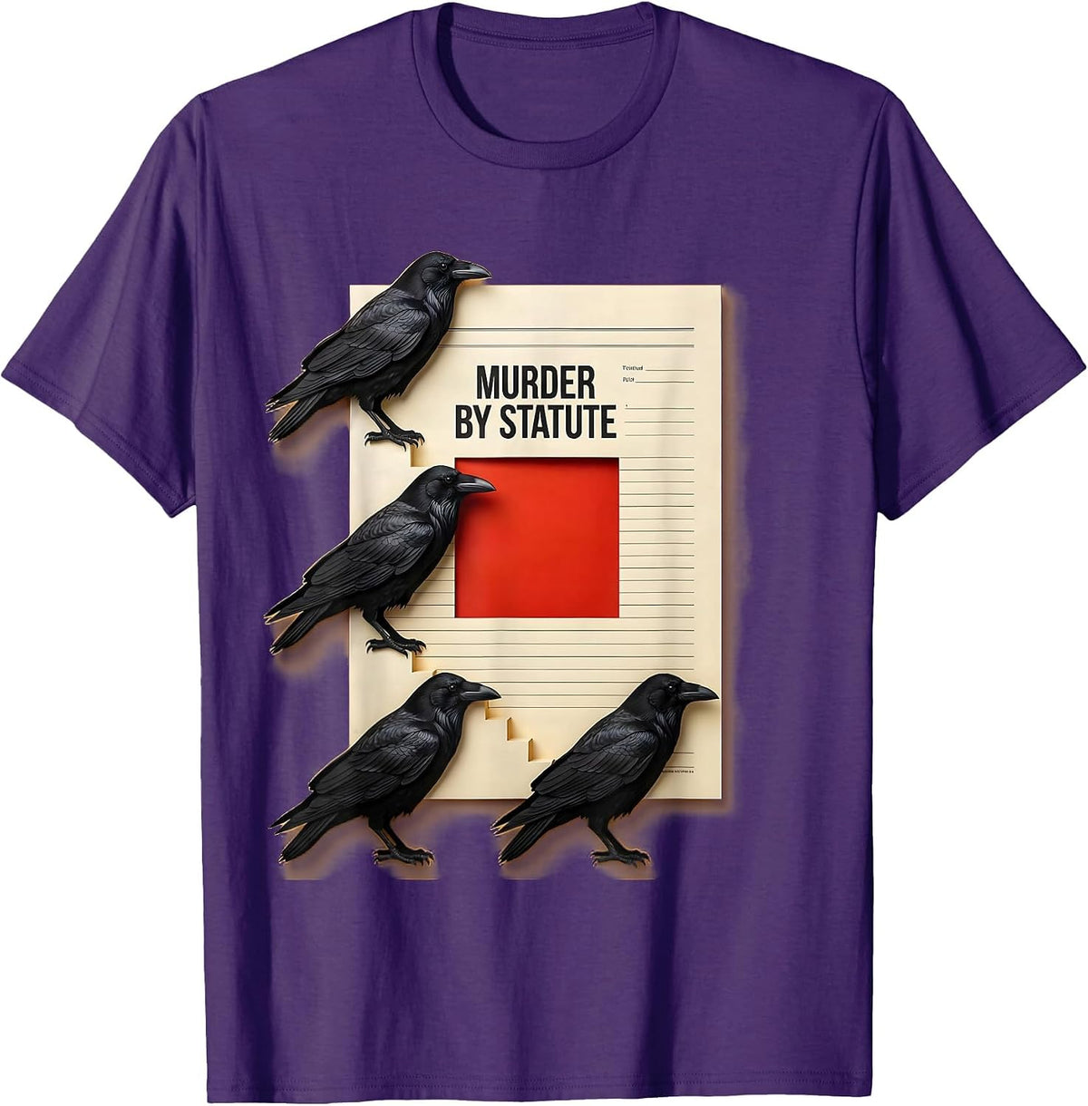 Murder By Statute Paper Cutout Crow Lover Bird Humor T-Shirt - Purple