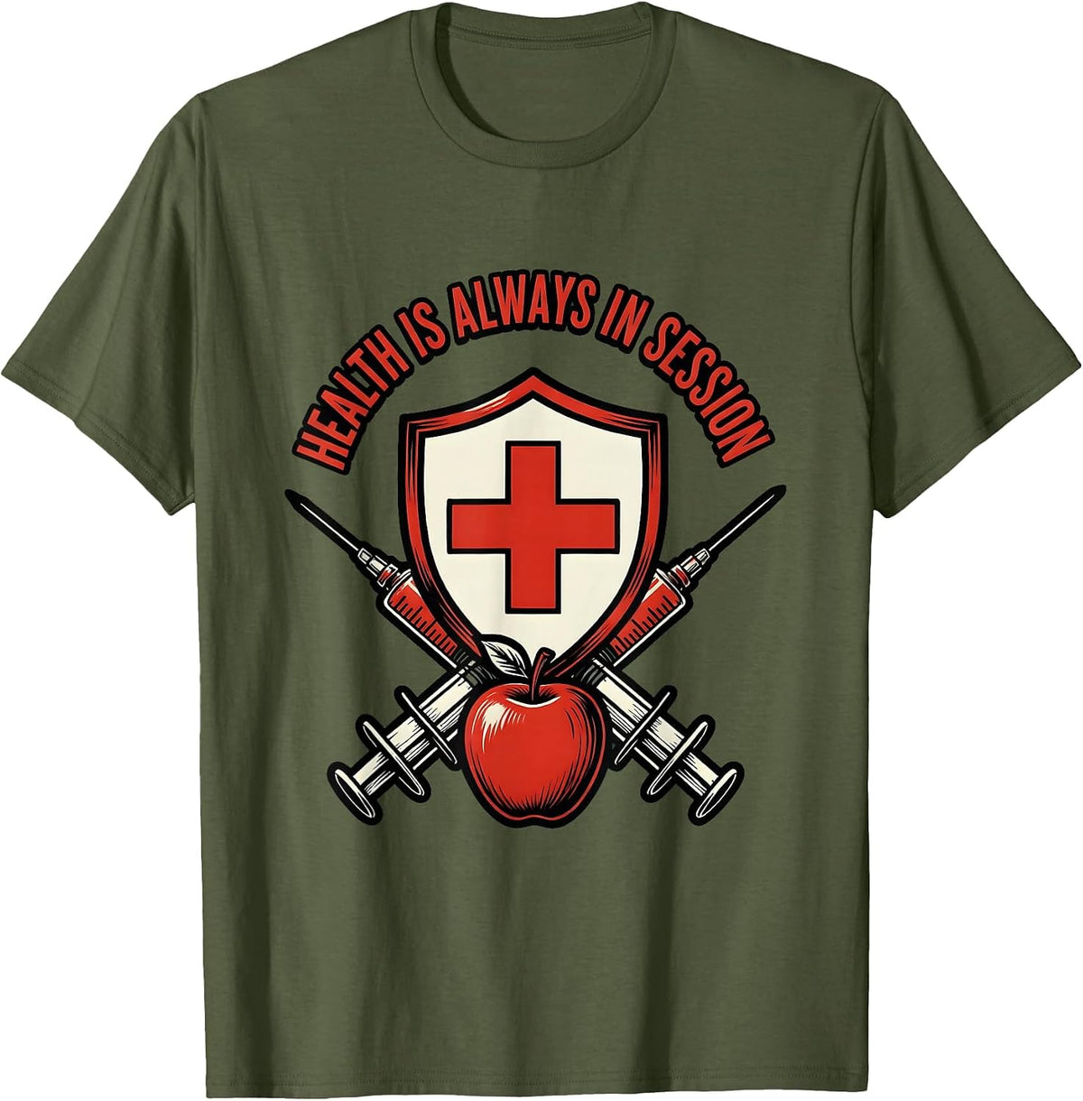 School Nurse Health Is Always In Session Design T-Shirt - Olive Green