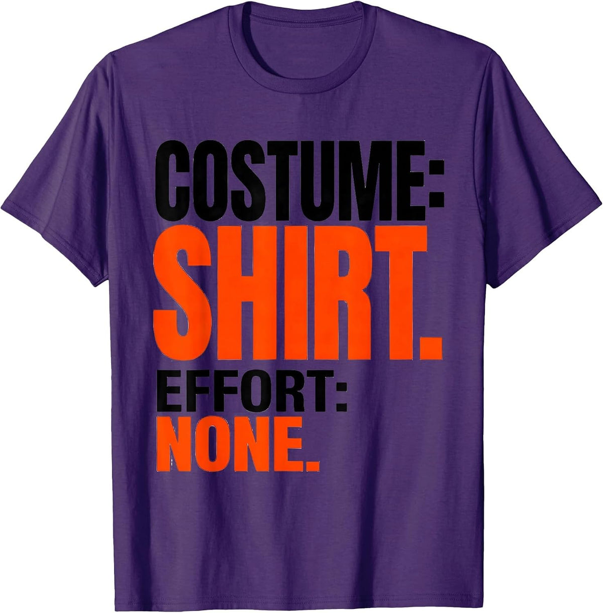 Men's Costume: Shirt Effort None Funny Halloween Group Costume T-Shirt - Purple