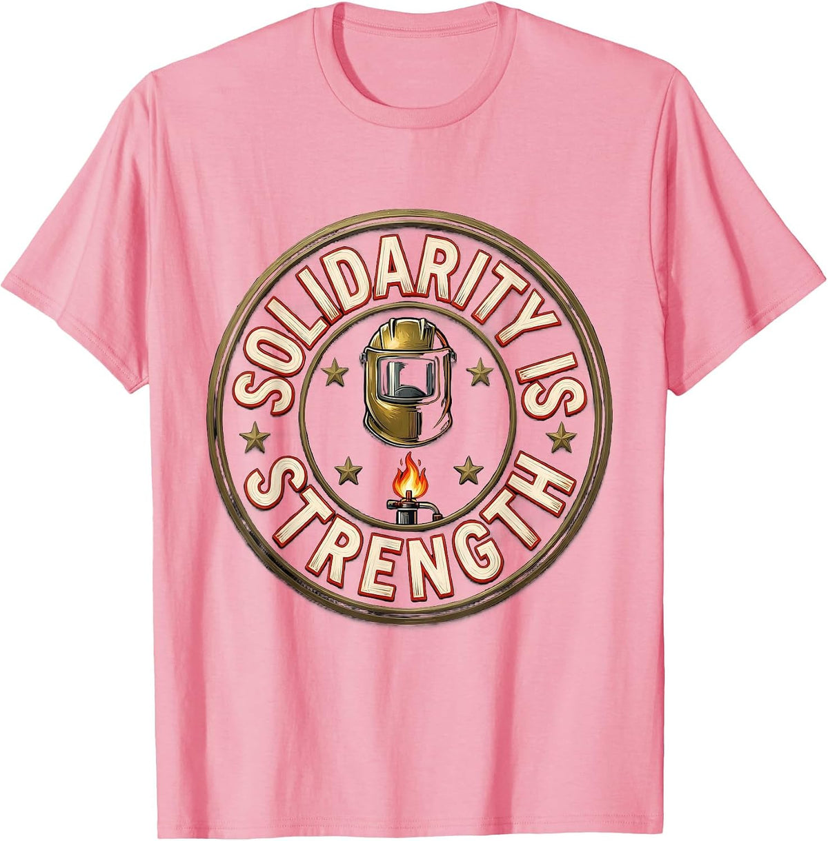 Men's Solidarity Is Strength Sign Painter Showcard Union Worker T-Shirt - Pink