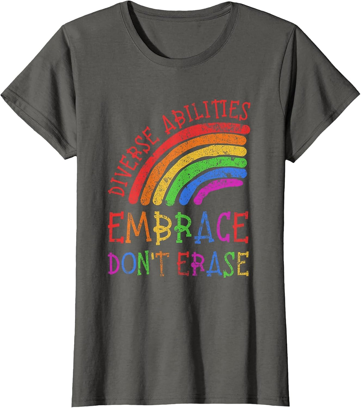 Diverse Abilities Embrace Don't Erase Disability Pride Month T-Shirt - Asphalt Grey