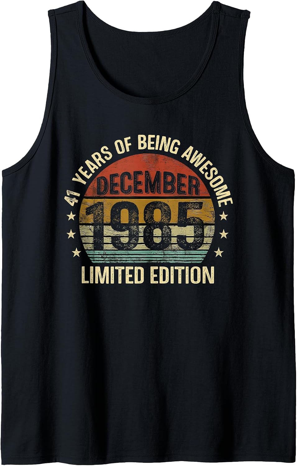 December Birthday Est 1985 Limited Edition Vintage 41st Sleeveless Tank Top - As Pictured