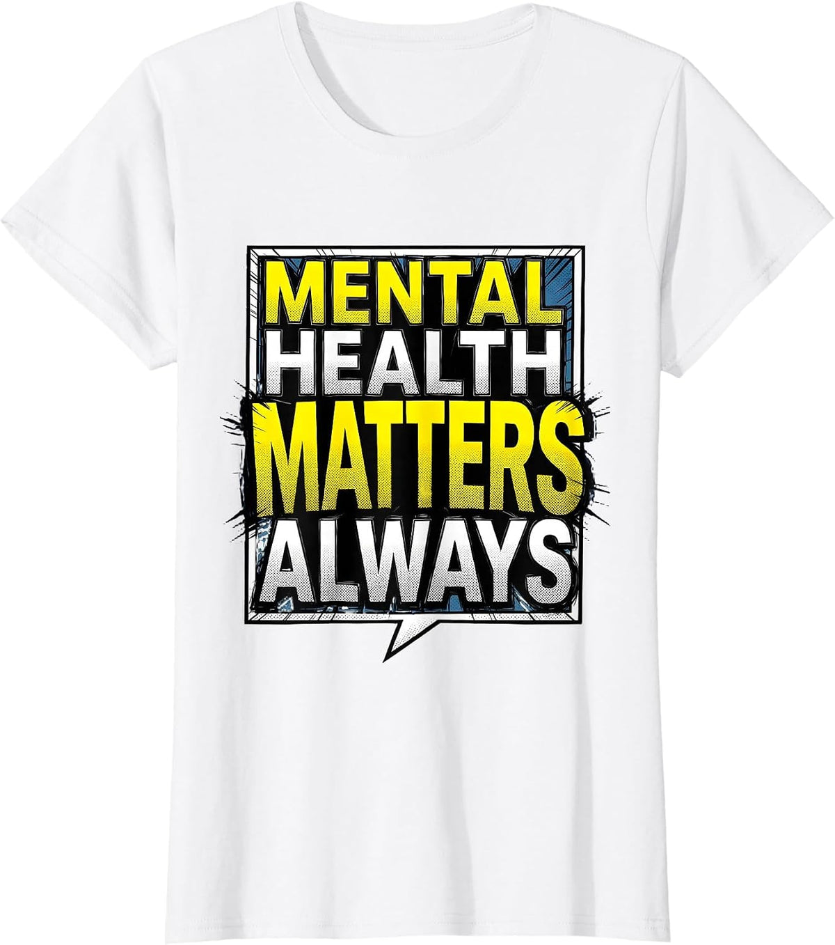 Mental Health Matters Always Suicide Awareness Design T-Shirt - White