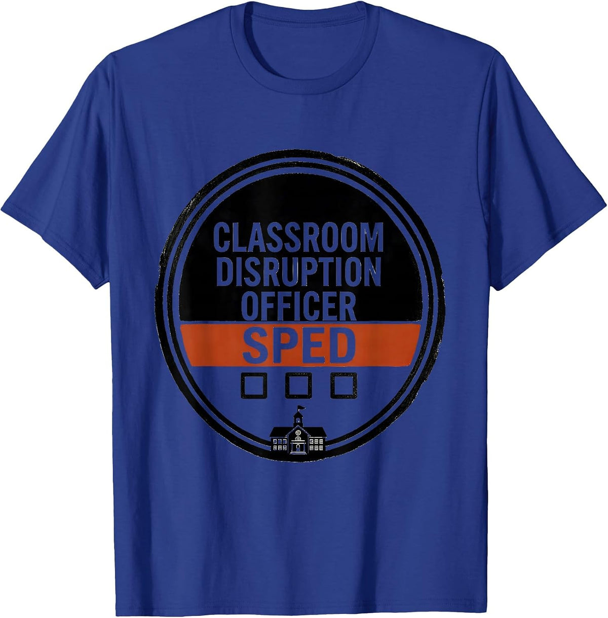 Men's Classroom Disruption Officer SPED Funny Chaos Coordinator T-Shirt - Royal Blue