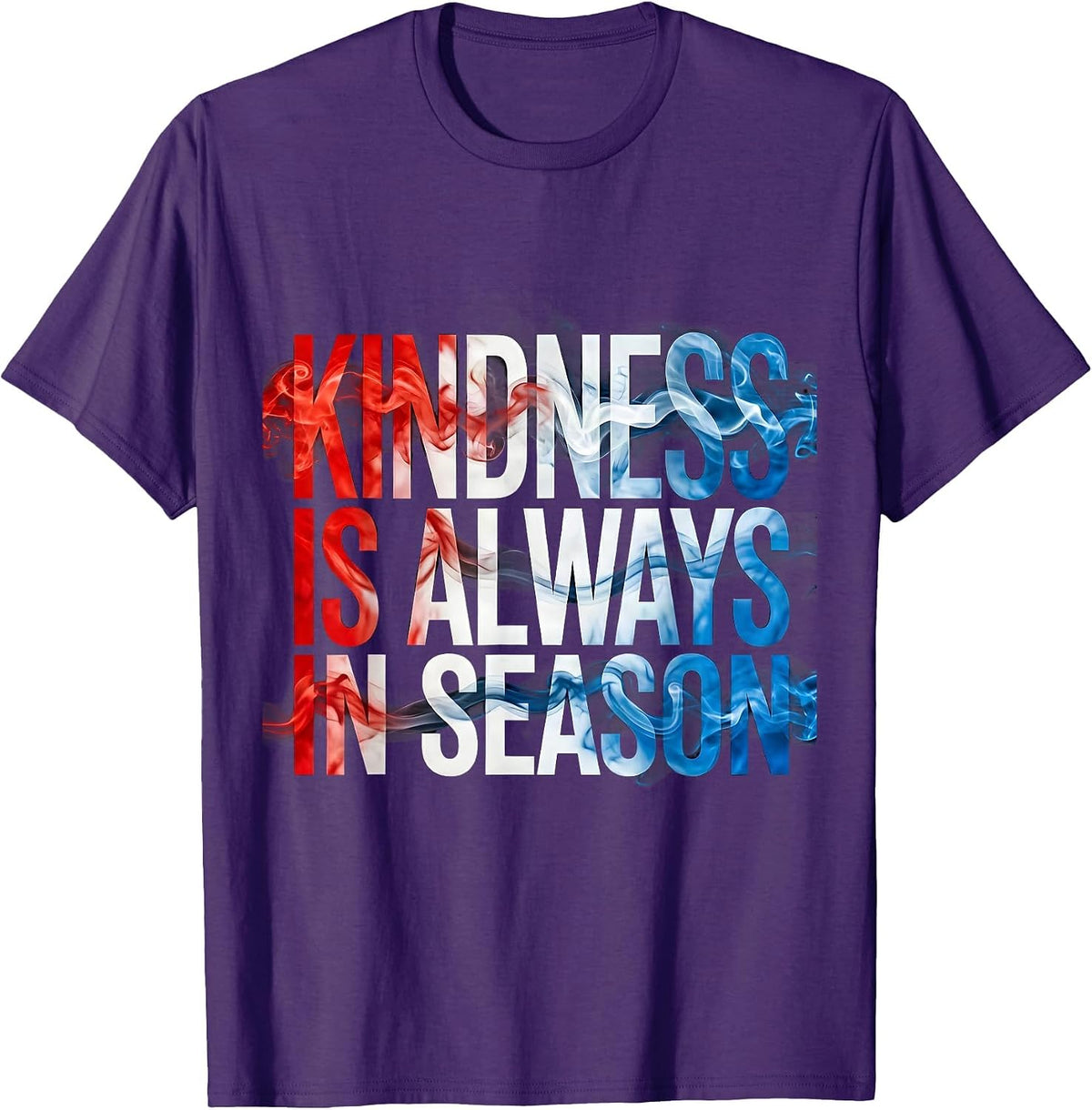 Men's Kindness Is Always In Season Be Kind Design T-Shirt - Purple