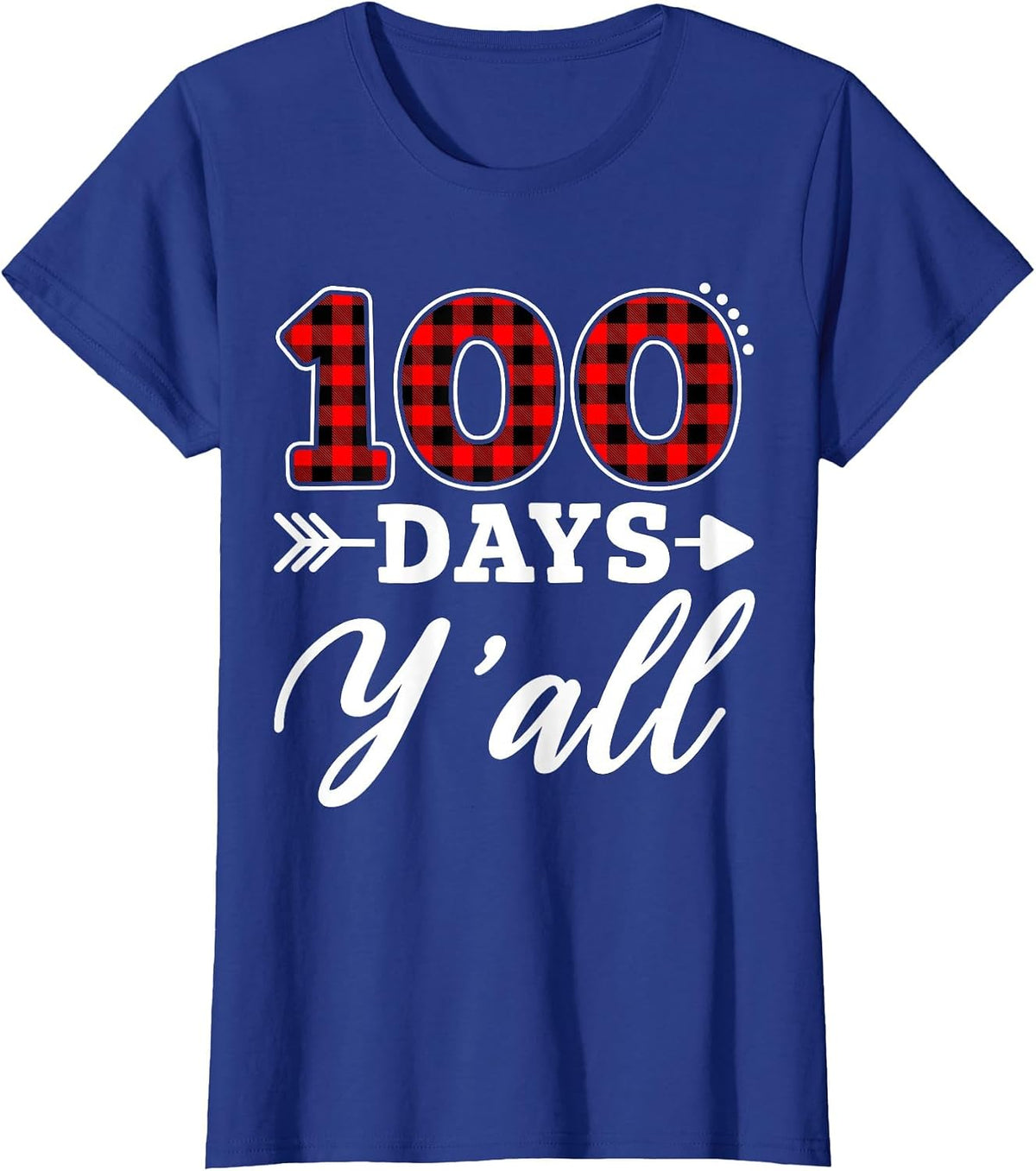 100 Days Y'all Teacher Student 100th Day of School Plaid T-Shirt - Royal Blue