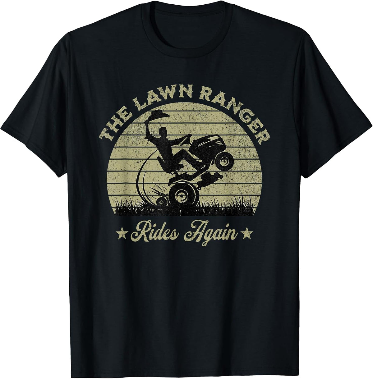 Funny The Lawn Ranger Rides Again Fathers Day Retro Mowing T-Shirt - Black