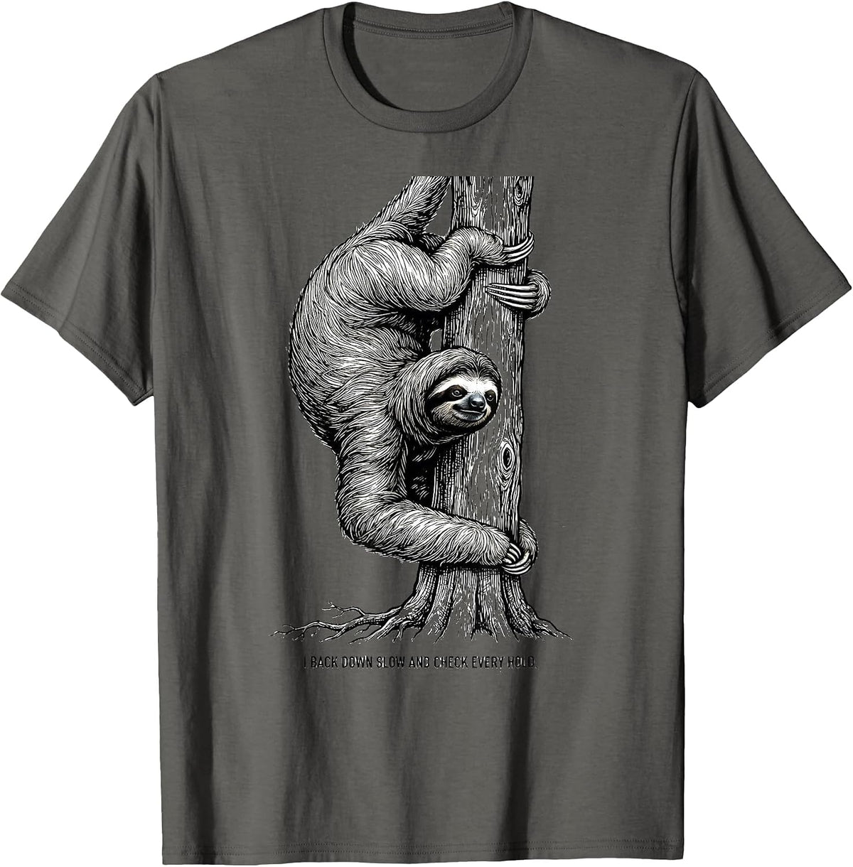Men's I Back Down Slow And Check Every Hold Funny Sloth Lover Gift T-Shirt - Asphalt Grey