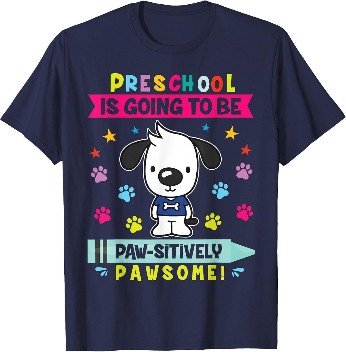 Dog Student Preschool is Going to Be Pawsome School Shirt T-Shirt - Navy Blue
