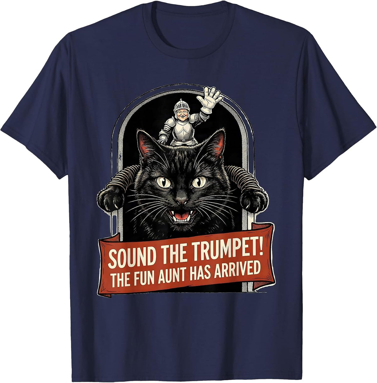Sound the Trumpet! The Fun Aunt Has Arrived Funny T-Shirt - Navy Blue