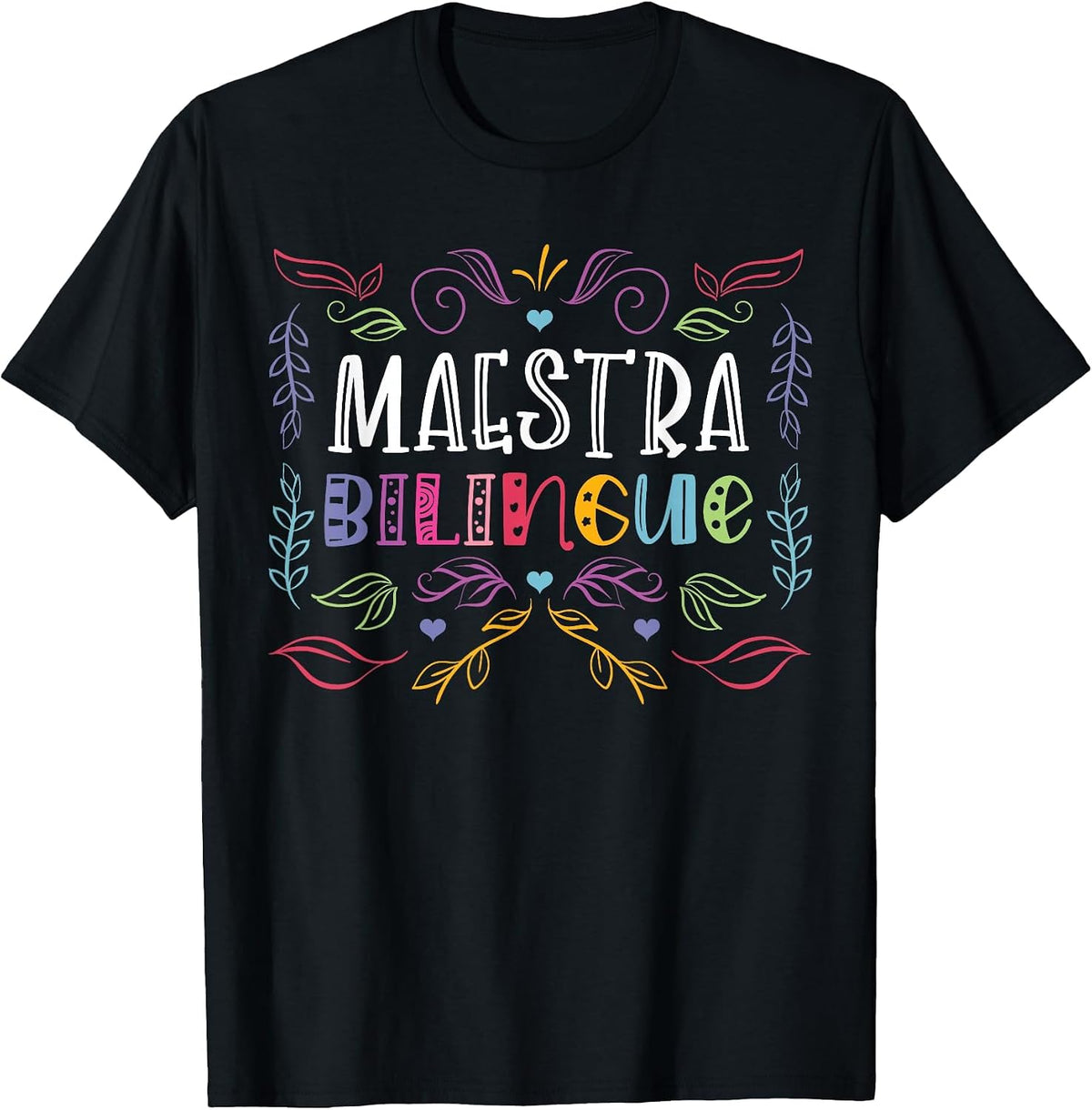 Spanish Teacher Educator Instructor Maestra Bilingue T-Shirt - Black