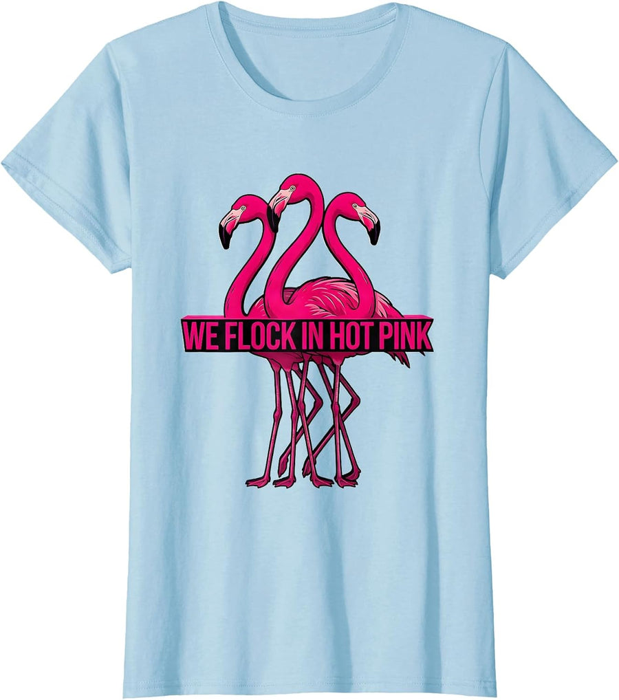 Women's We Flock In Hot Pink Funny Flamingo Novelty Bird Lover Gift T-Shirt - Baby Blue