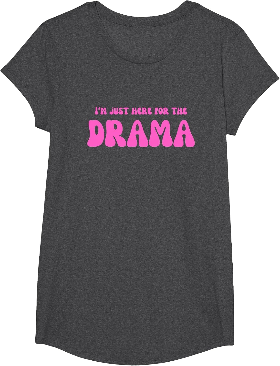 I'm Just Here for the Drama T-Shirt - Girls Dark Heather Grey