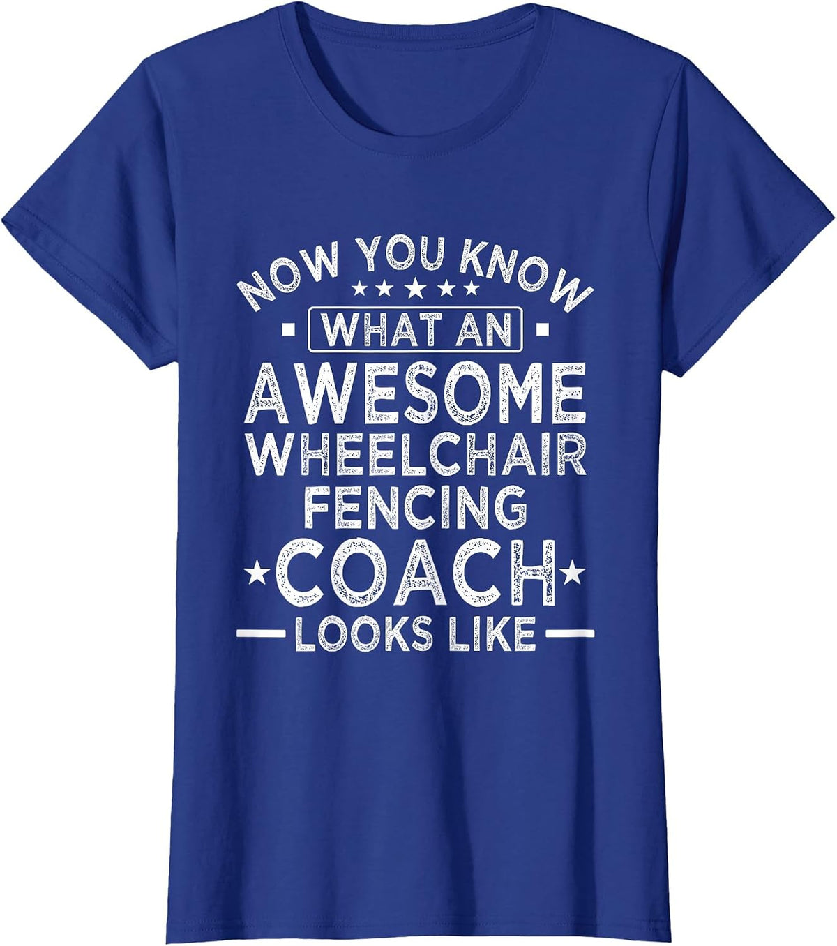 Awesome Wheelchair Fencing Coach Funny T-Shirt - Royal Blue