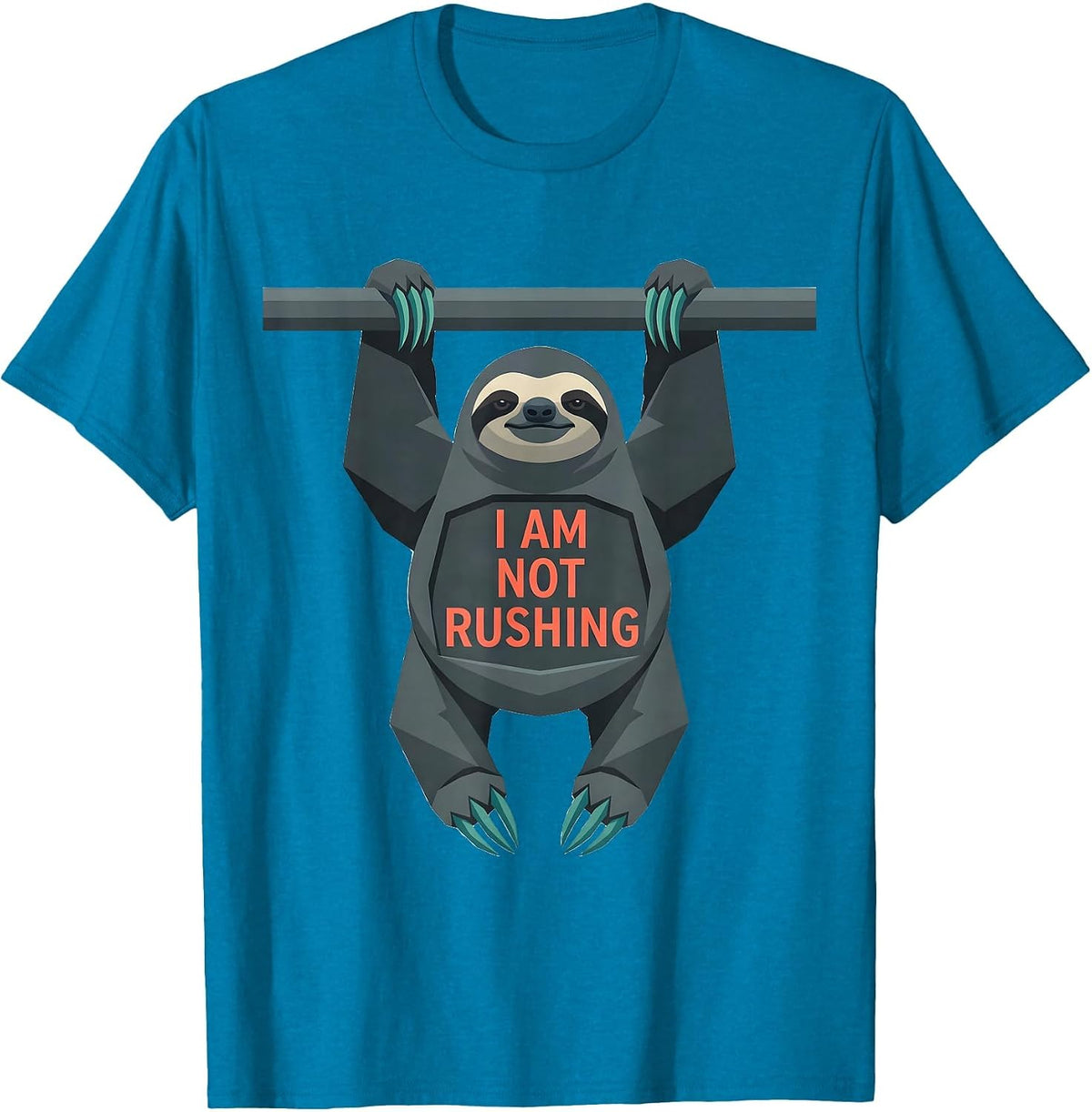 I Am Not Rushing Funny Sloth Lazy Animal Lover Humor T-Shirt - Sapphire Blue