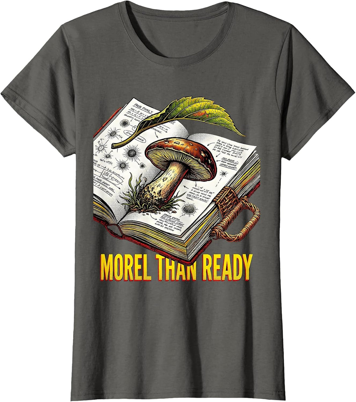 Women's Morel Than Ready Pop Art Funny Mushroom Forager Hunting T-Shirt - Asphalt Grey