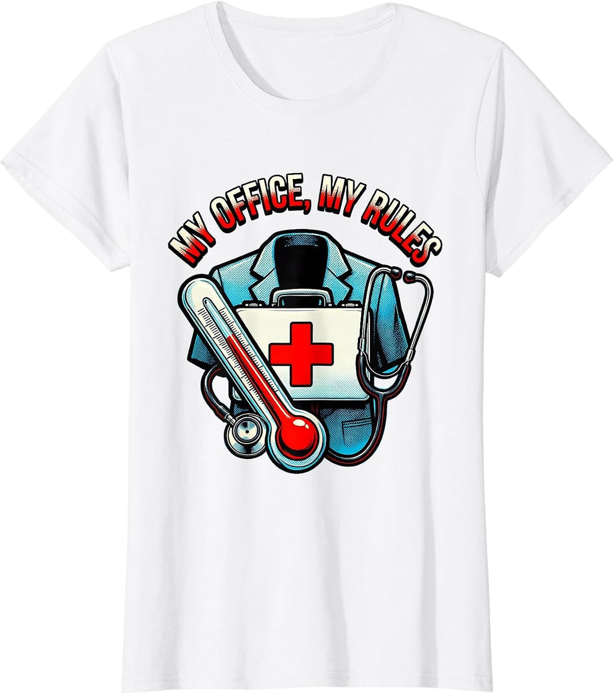 My Office My Rules School Nurse Design T-Shirt - White