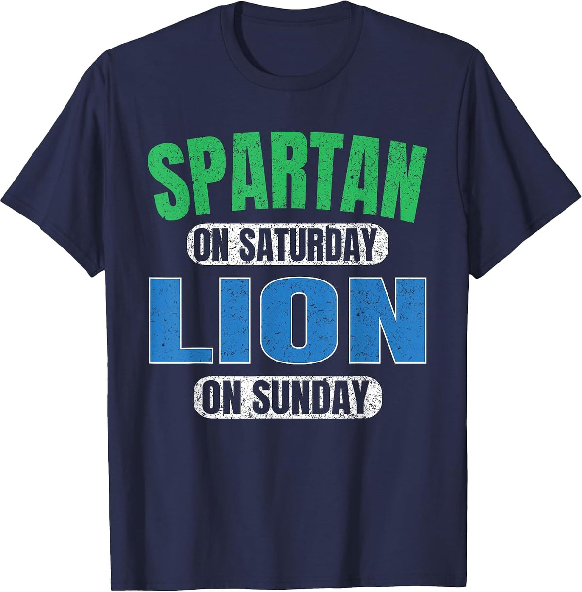 Spartan on Saturday Lion on Sunday Motivation Vintage Funny T-Shirt - Navy Blue