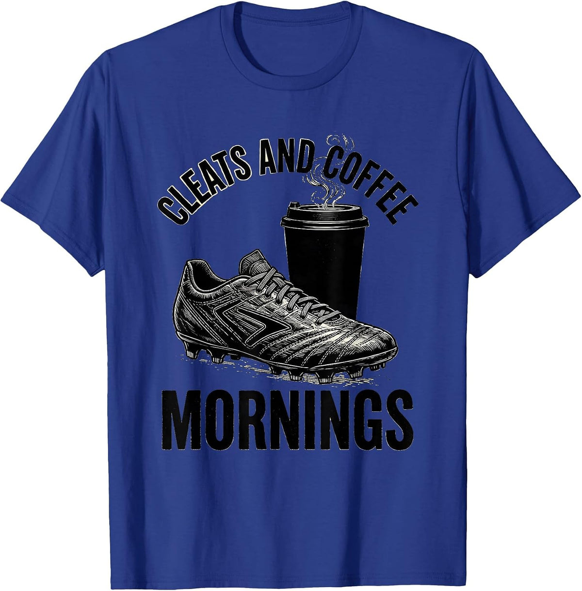Men's Cleats and Coffee Mornings Soccer Dad Design T-Shirt - Royal Blue