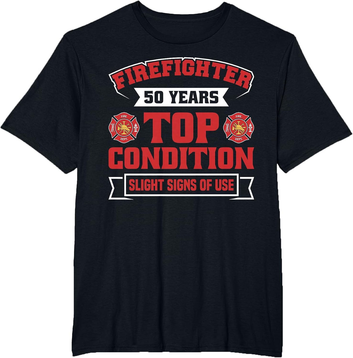 Firefighter Hero American Fireman 50 Years Firefighter T-Shirt - Black