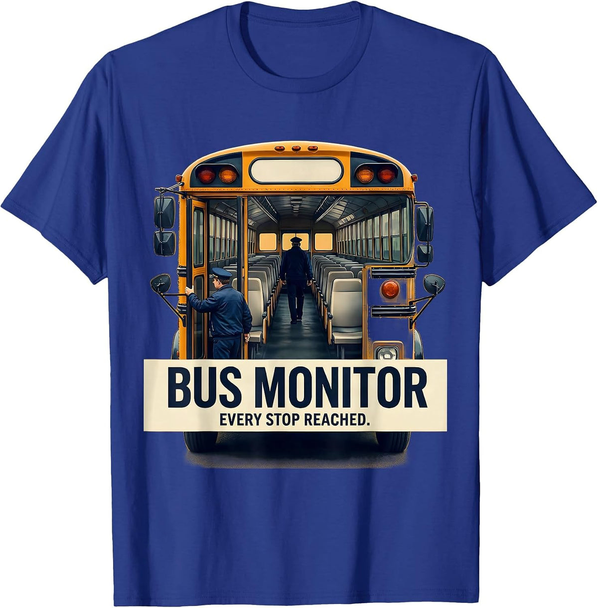 Men's Bus Monitor Every Stop Reached Funny School Bus Driver Back T-Shirt - Royal Blue