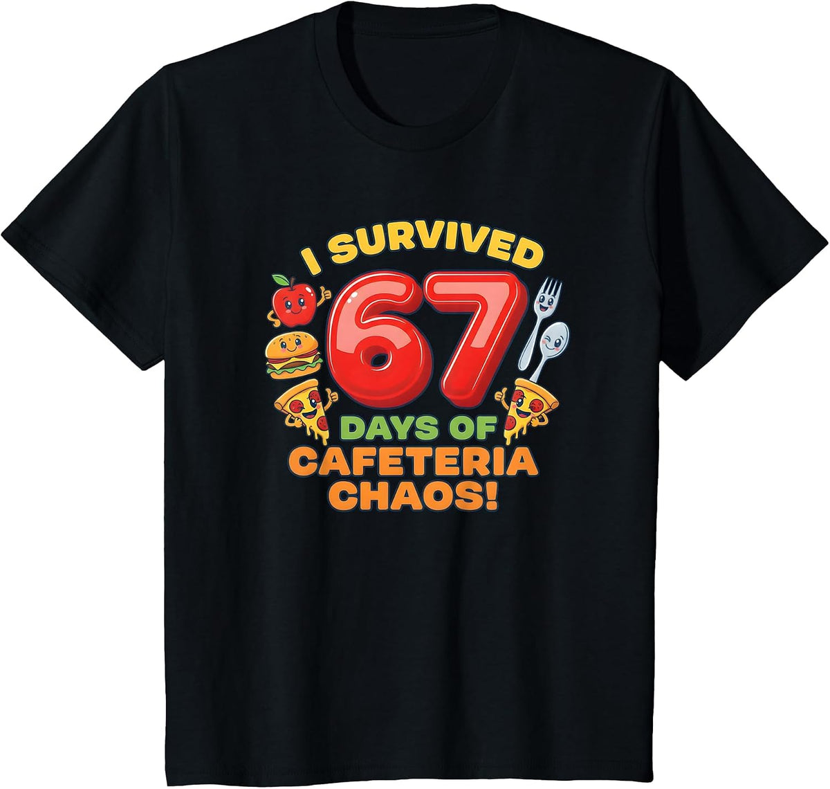 I Survived 67 Days of Cafeteria Chaos 67 Meme Lunch Lady T-Shirt - Black