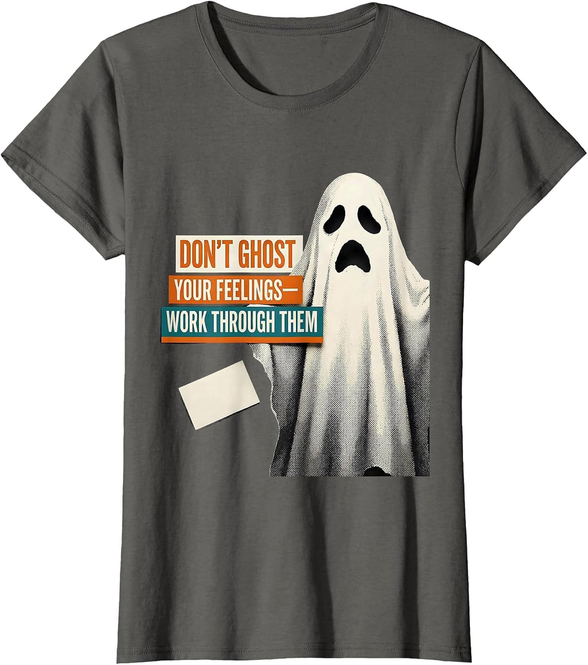 Women's Don't Ghost Your Feelings—Work Through Them Halloween T-Shirt - Asphalt Grey