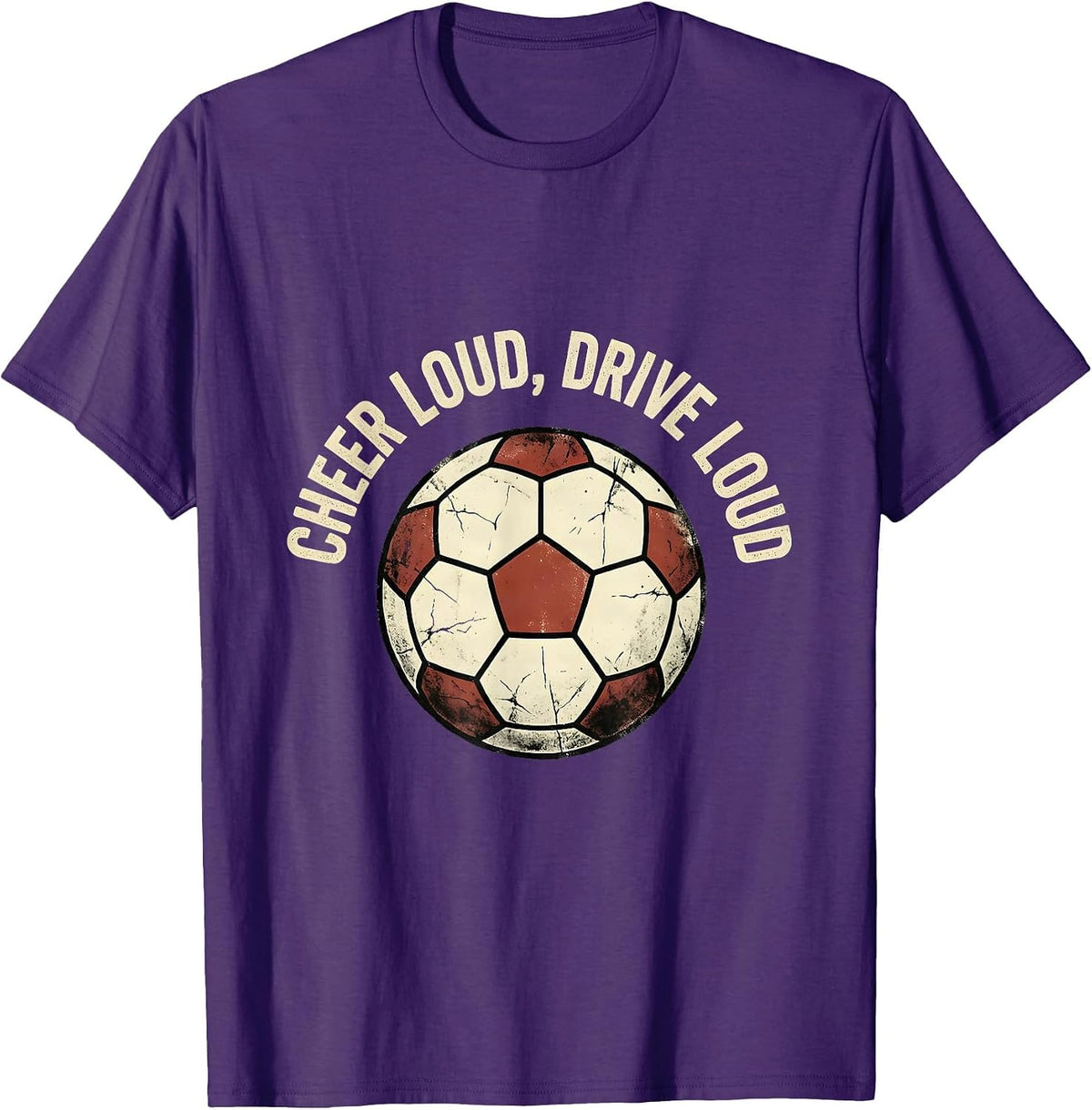 Men's Cheer Loud Drive Loud Soccer Dad Design T-Shirt - Purple