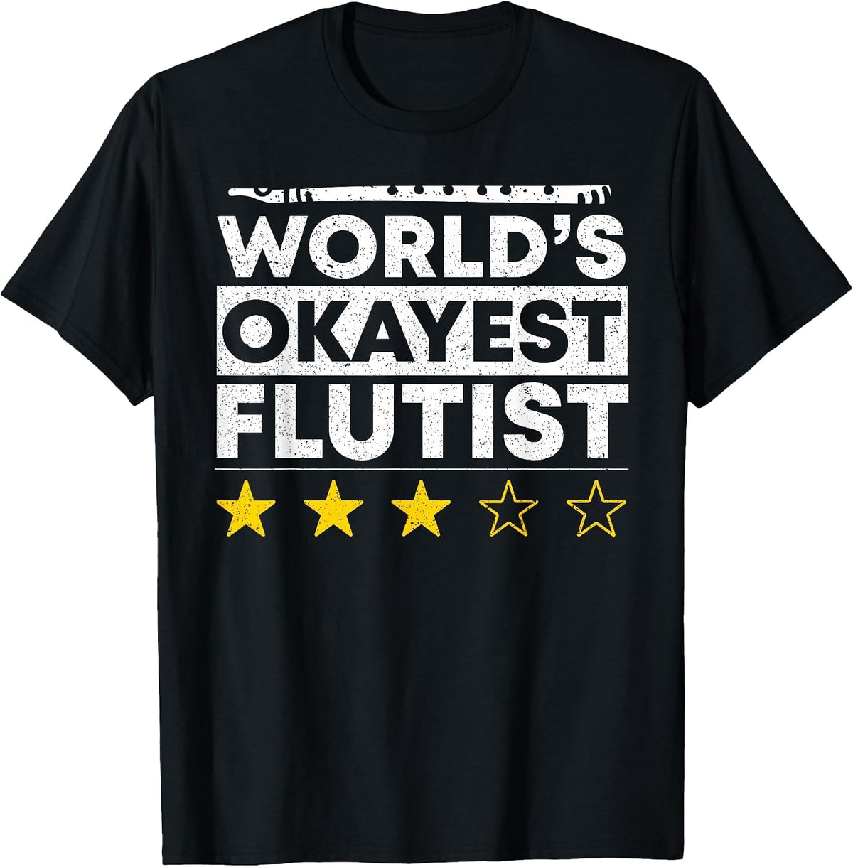 Worlds Okayest Flutist Flute Player Marching Band T-Shirt - Black