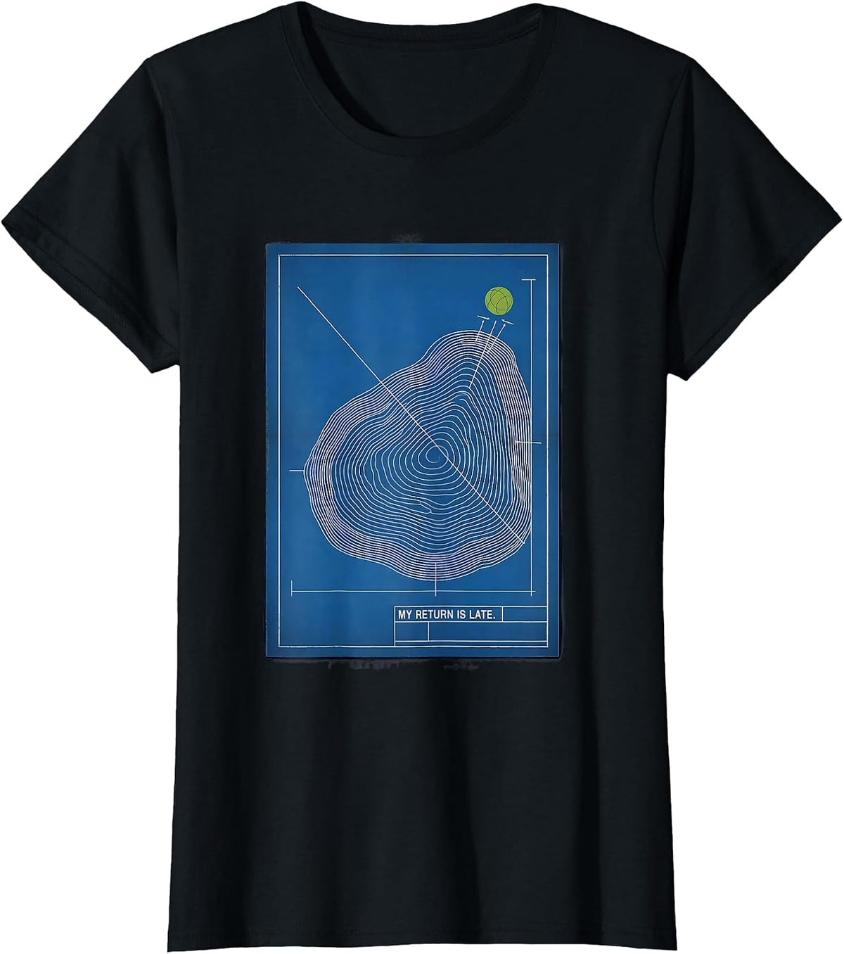 My Return Is Late Funny Tennis Player Pun Humor T-Shirt - Black