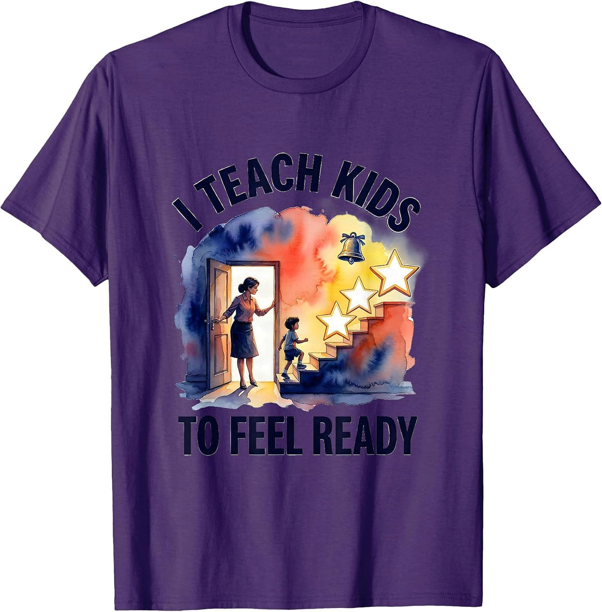I Teach Kids To Feel Ready Watercolor Teacher Appreciation T-Shirt - Purple