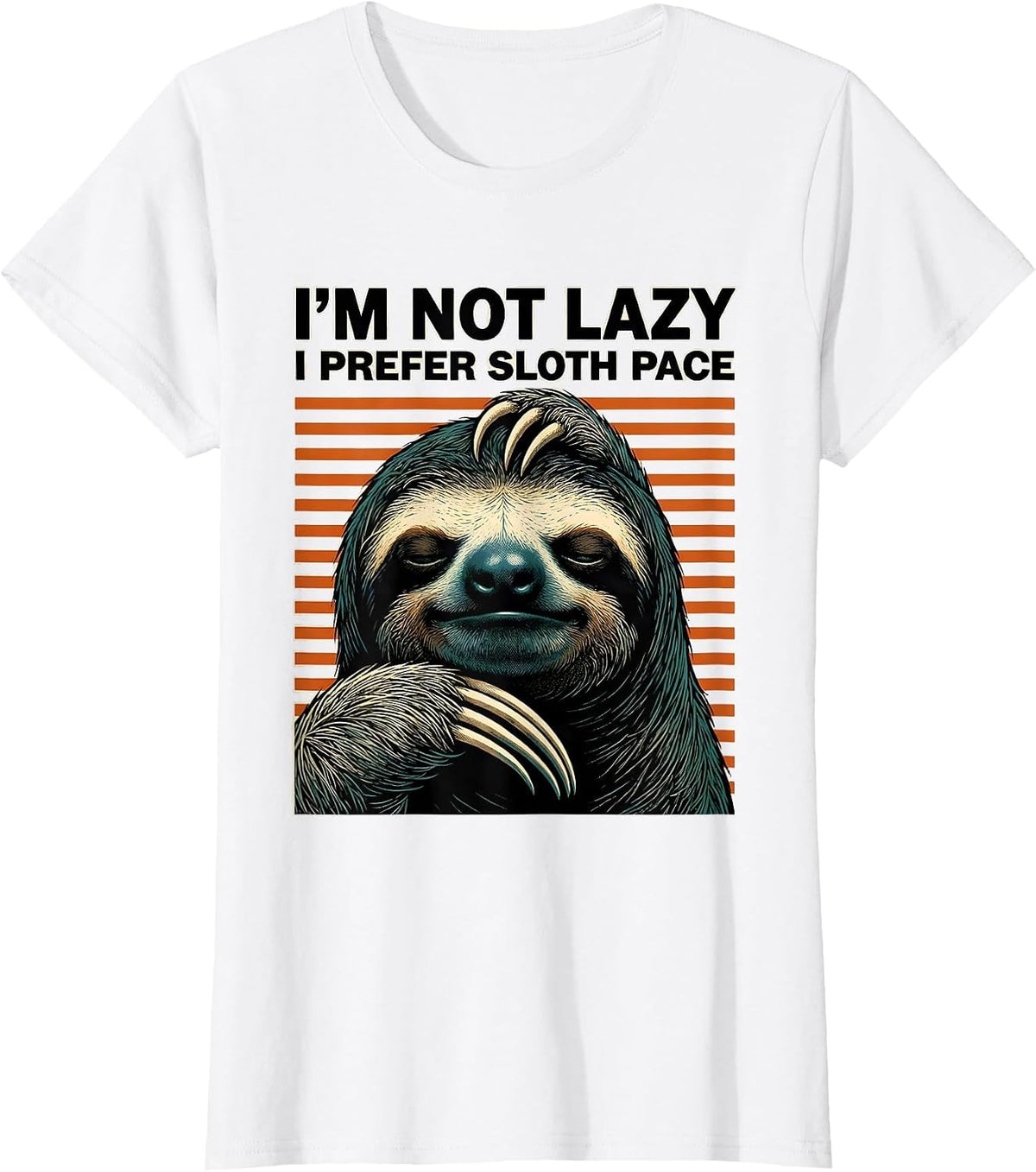 I'm Not Lazy I Prefer Sloth Pace Funny Sloth Lover Gift T-Shirt - White