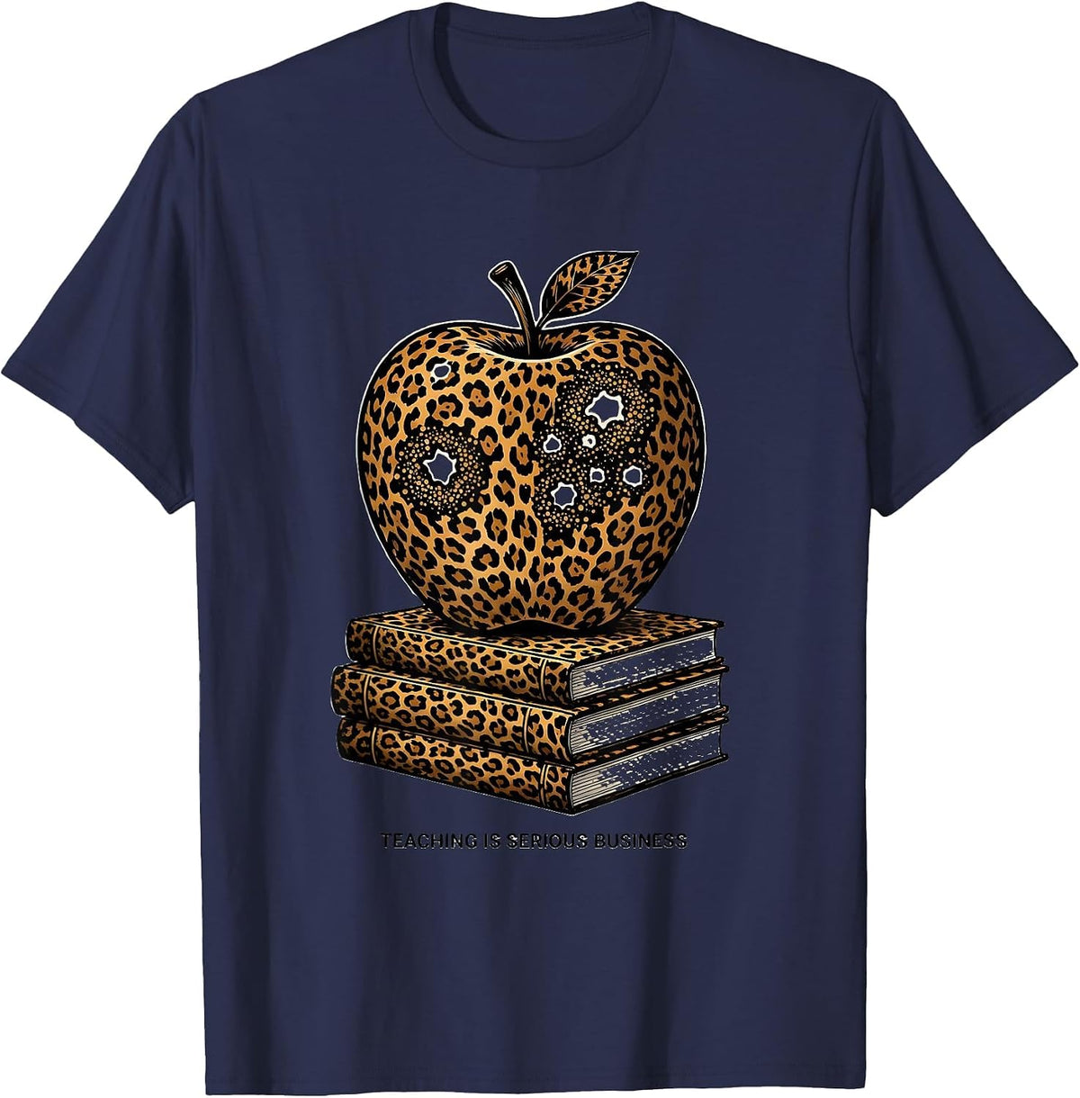 Teaching Is Serious Business Educator Design T-Shirt - Navy Blue