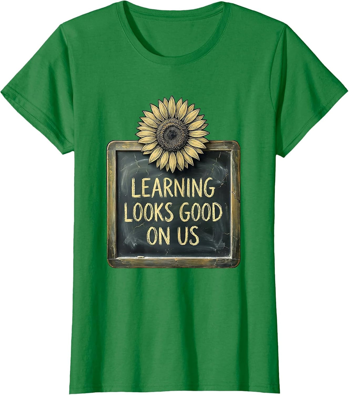 Learning Looks Good On Us Fun Teacher Design T-Shirt - Kelly Green