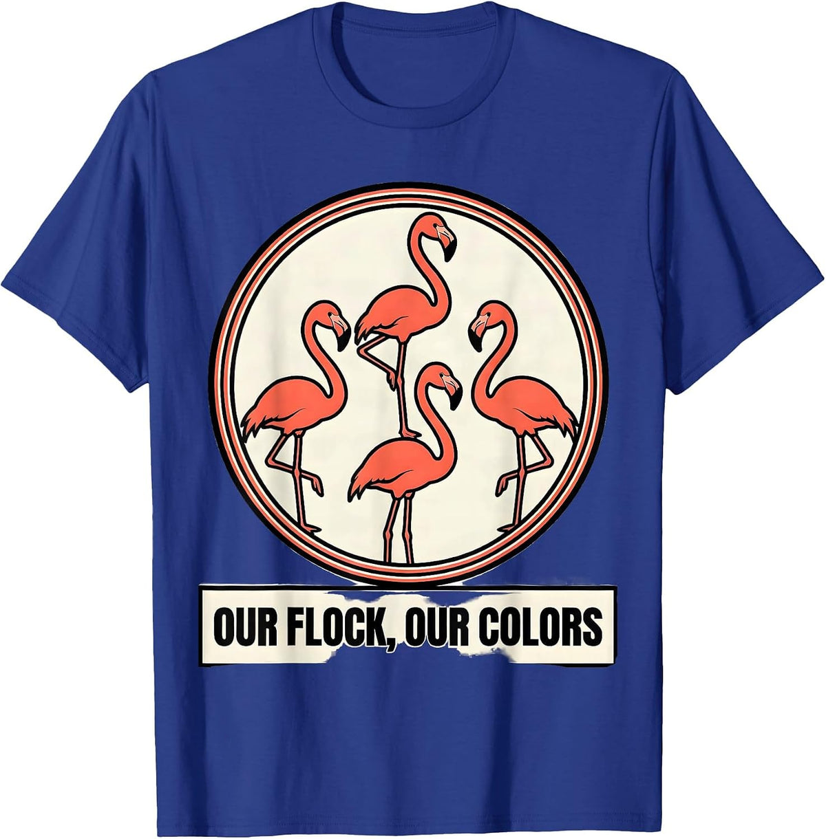 Our Flock Our Colors Funny Flamingo Novelty Bird Lover Gift T-Shirt - Royal Blue