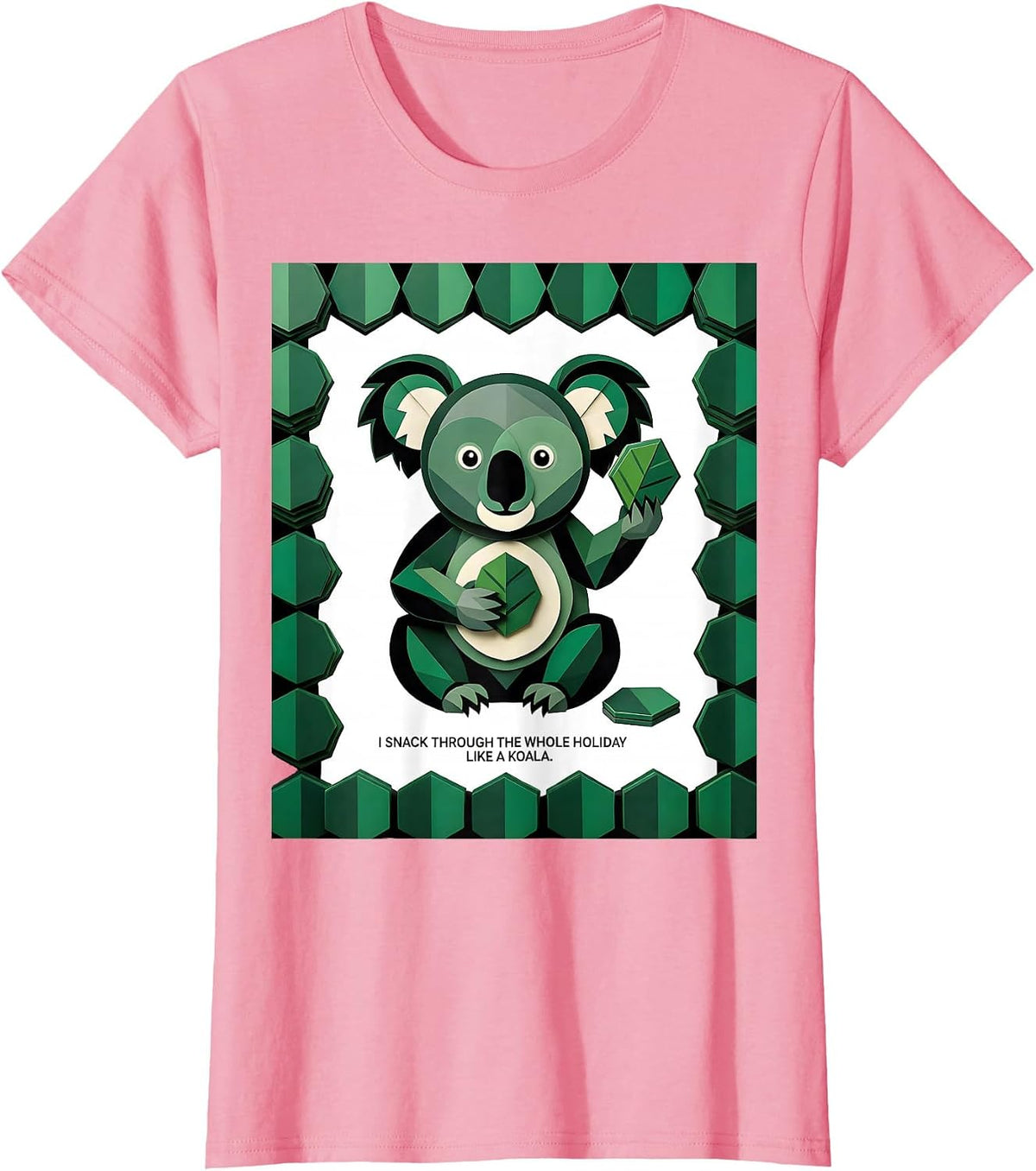 Women's I Snack Through The Whole Holiday Like A Koala Cute T-Shirt - Pink