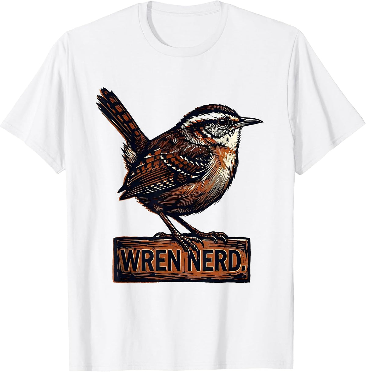 Men's Wren Nerd Funny Bird Nerd Birdwatching Bird Lover Humor T-Shirt - White