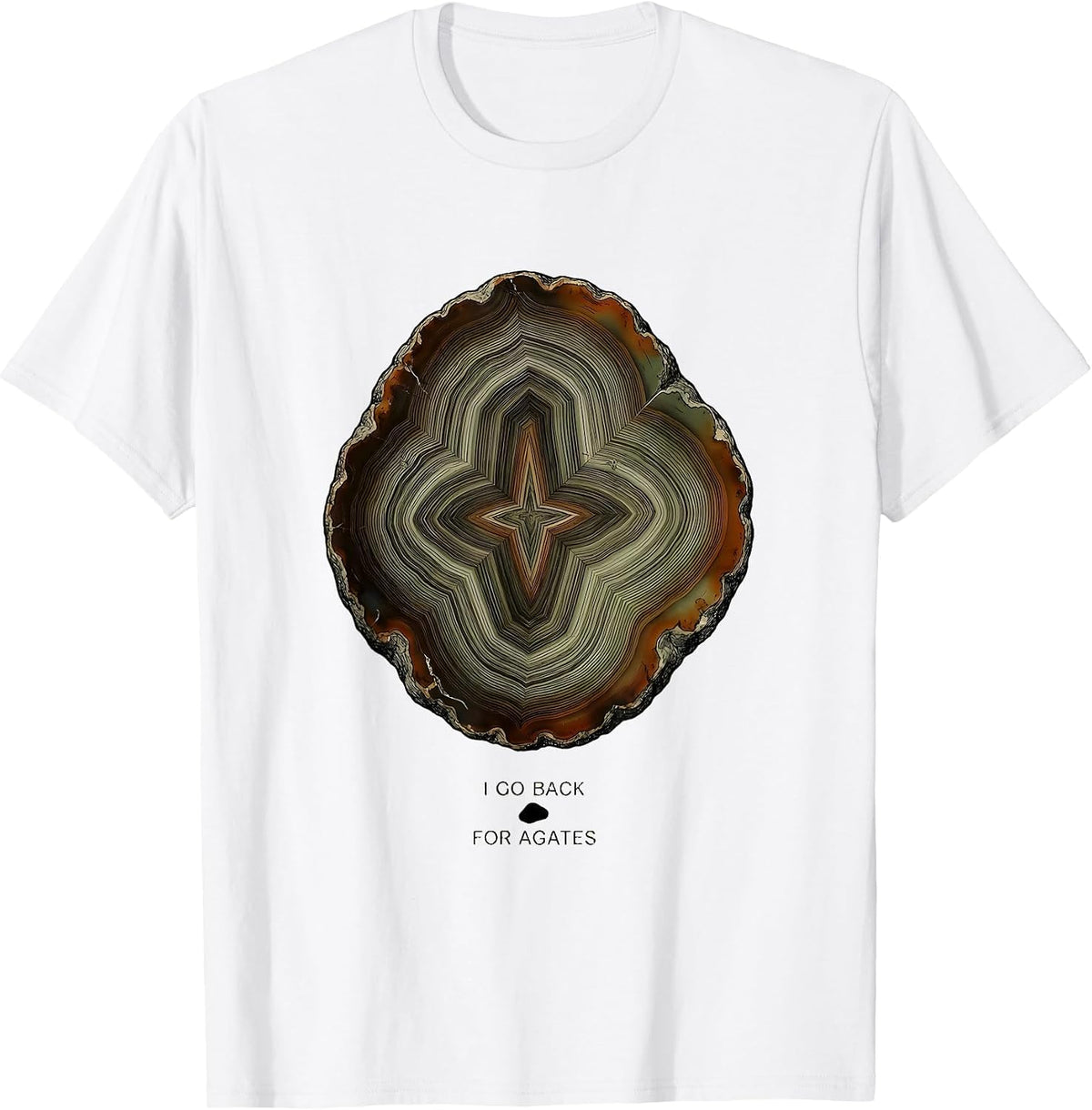 Men's I Go Back For Agates Botanical Rock Collector Geology Humor T-Shirt - White