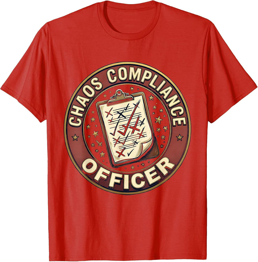 Men's CHAOS COMPLIANCE OFFICER Funny Sarcastic Humor Novelty T-Shirt - Red
