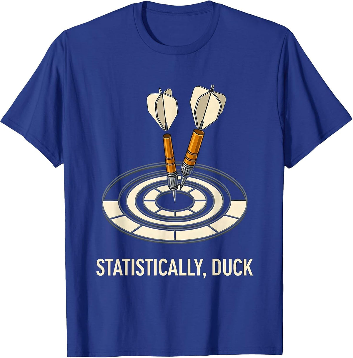 Men's Statistically, Duck Funny Darts Player Crude Humor T-Shirt - Royal Blue