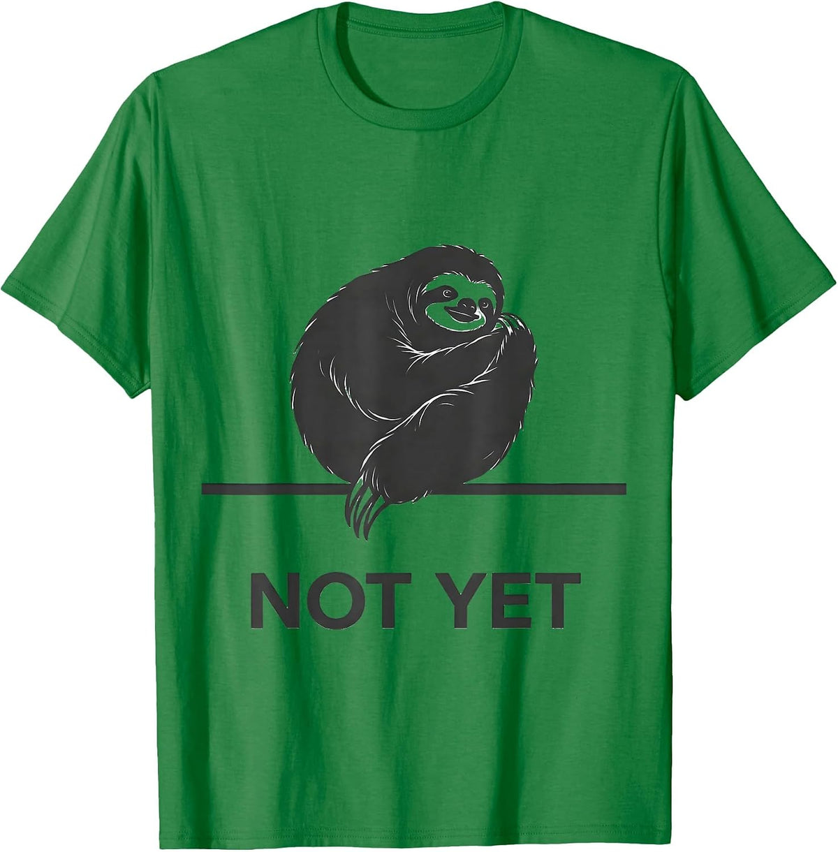 Men's Not Yet Funny Sloth Lover Humor Minimalist T-Shirt - Kelly Green