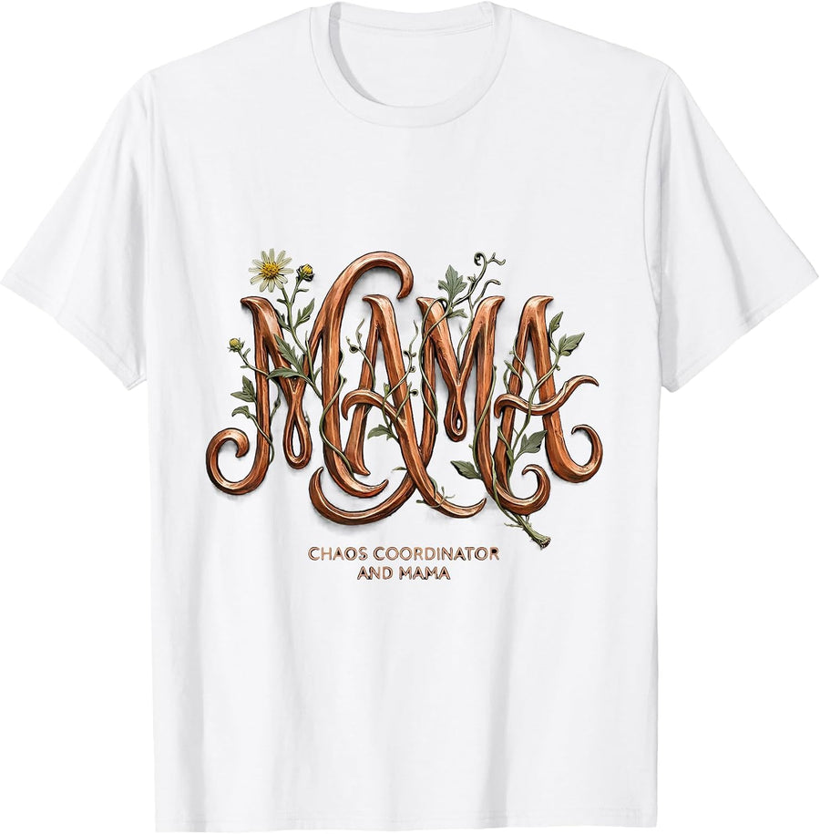 Chaos Coordinator And Mama Graphic Design T-Shirt - White