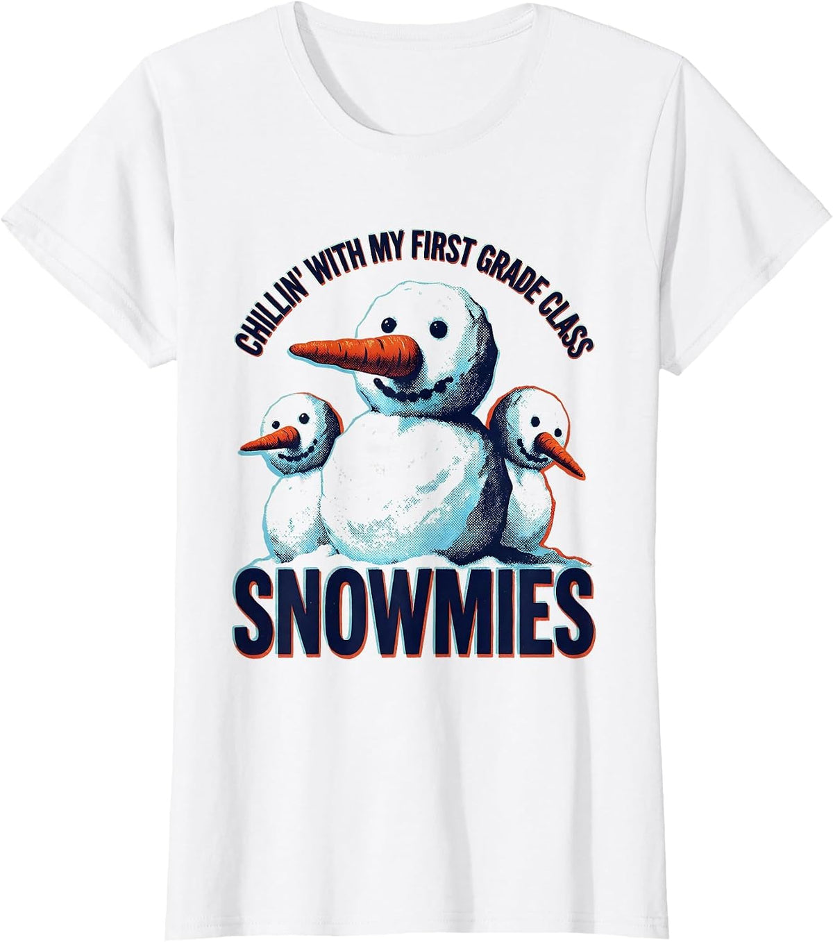 Women's Chillin With My First Grade Class Snowmies Teacher T-Shirt - White