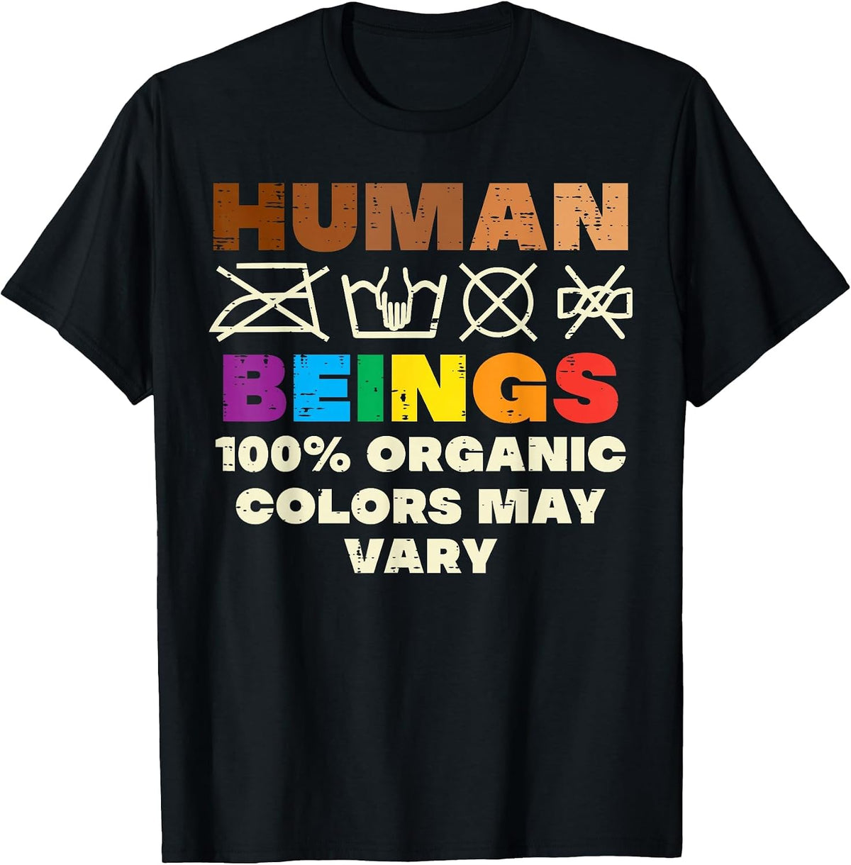 Human Beings Colors Vary BLM Black LGBTQ Rainbow Gay Pride T-Shirt - Black