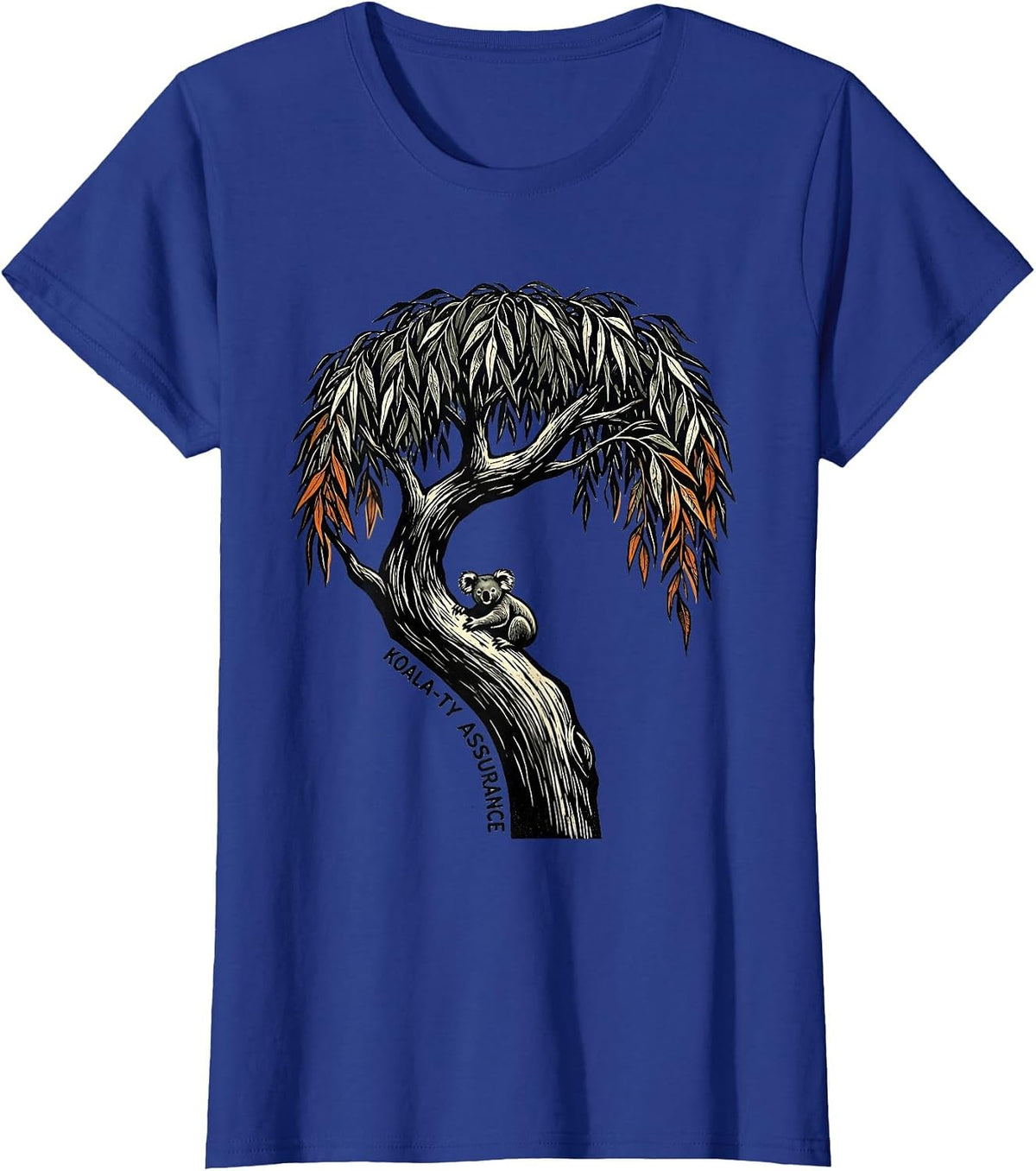 Women's Koala-ty Assurance Cute Koala Pun Animal Lover Humor T-Shirt - Royal Blue