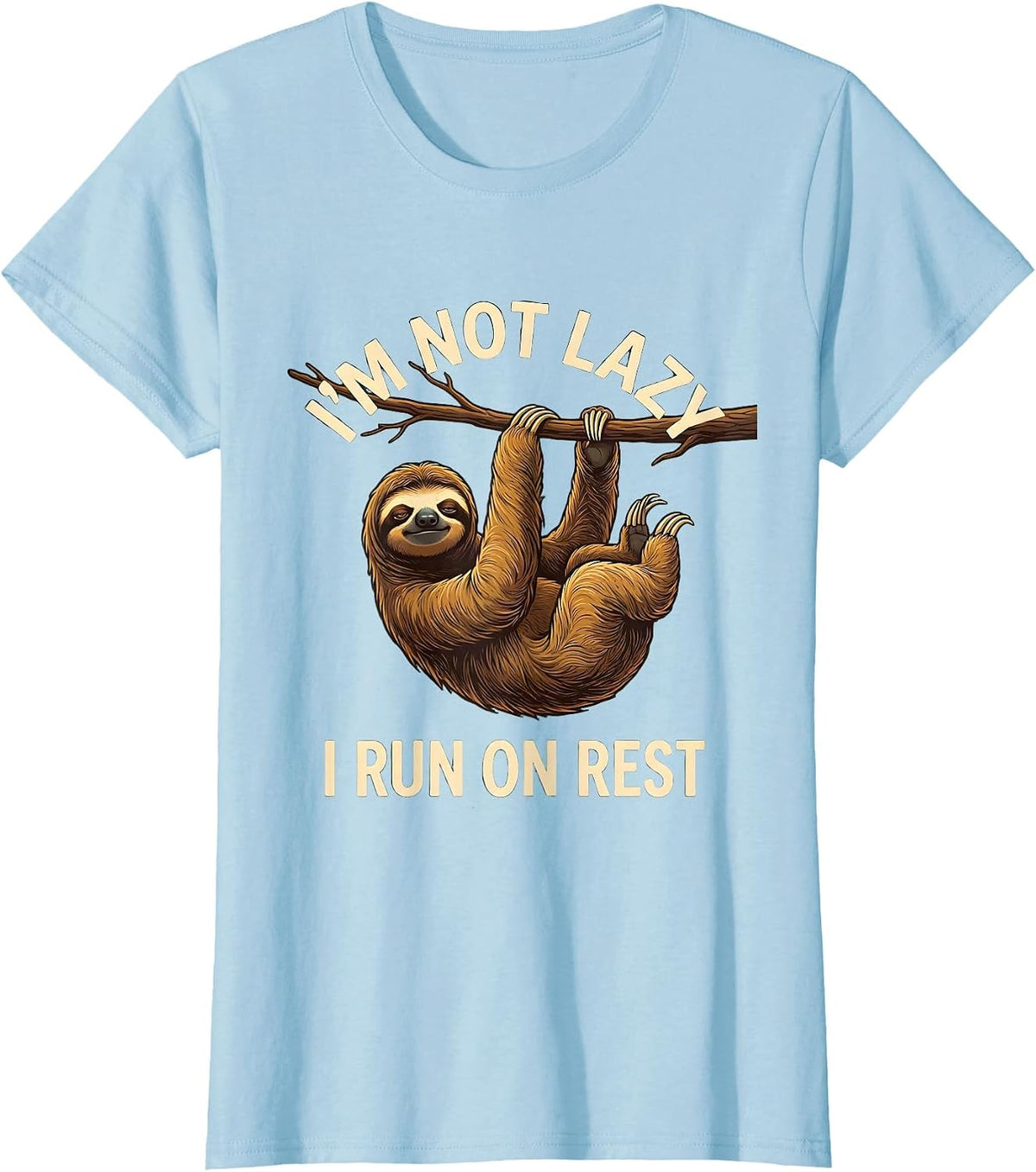 I'm Not Lazy I Run On Rest Funny Sloth Animal Lover Humor T-Shirt - Baby Blue